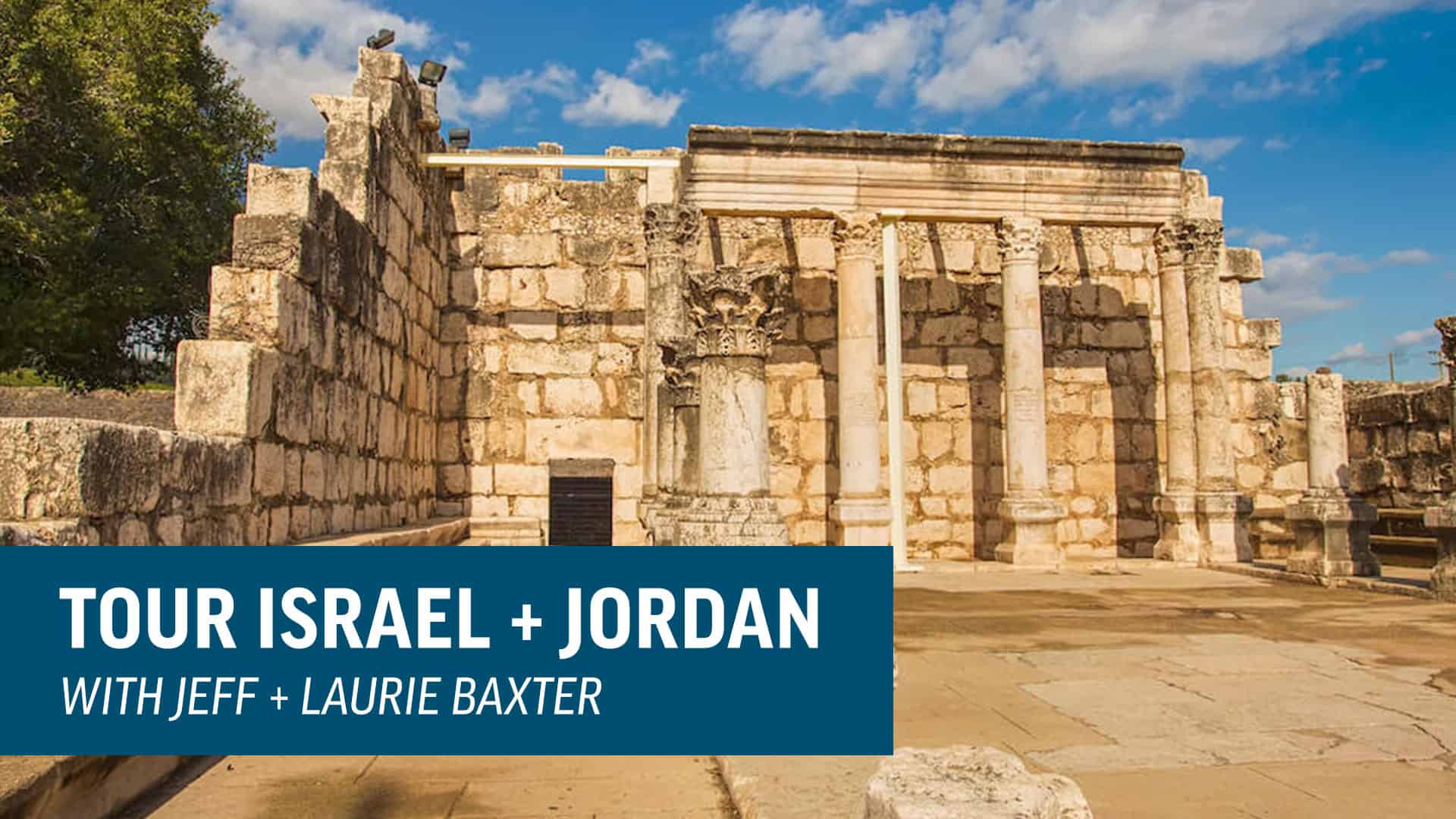 Tour Israel and Jordan with Jeff and Laurie Baxter